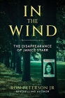 In the Wind: The Disappearance of Janice Starr Cover Image