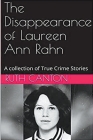 The Disappearance of Laureen Ann Rahn By Ruth Canton Cover Image