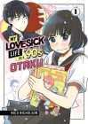 My Lovesick Life as a '90s Otaku 1 By Nico Nicholson Cover Image