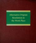 Alternative Dispute Resolution in the Work Place Cover Image