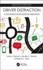 Driver Distraction: A Sociotechnical Systems Approach Cover Image