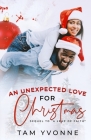 An Unexpected Love For Christmas By Tam Yvonne Cover Image
