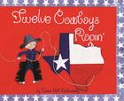 Twelve Cowboys Ropin' By Susan Kralovansky Cover Image