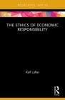 The Ethics of Economic Responsibility Cover Image