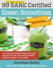99 Calorie Myth & Sane Certified Green Smoothies (Updated and Expanded): The Most Hormonally Healing, Low-Sugar, Belly-Fat-Burning, and Energy Boostin By Mark Hyman (Contribution by), Christiane Northrup (Contribution by), William Davis (Contribution by) Cover Image