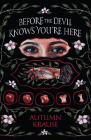 Before the Devil Knows You're Here Cover Image