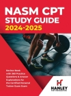 NASM CPT Study Guide 2024-2025: Review Book with 360 Practice Questions and Answer Explanations for the Certified Personal Trainer Exam By Shawn Blake Cover Image