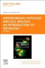 Histology and Cell Biology: An Introduction to Pathology - Elsevier eBook on Vitalsource (Retail Access Card) By Abraham L. Kierszenbaum, Laura Tres Cover Image