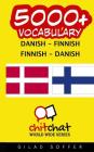 5000+ Danish - Finnish Finnish - Danish Vocabulary By Gilad Soffer Cover Image