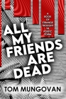 All My Friends Are Dead: A Book of Strange Thought in Poetic Form Cover Image
