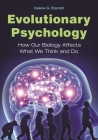 Evolutionary Psychology: How Our Biology Affects What We Think and Do Cover Image