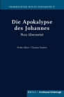 Die Apokalypse Des Johannes: Neu Übersetzt Von Stefan Alkier Und Thomas Paulsen Cover Image