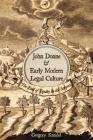 John Donne & Early Modern Legal Culture: The End of Equity in the Satyres (Medieval & Renaissance Literary Studies) By Gregory Kneidel Cover Image