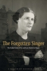 The Forgotten Singer: The Exiled Sister of I.J. and Isaac Bashevis Singer By Maurice Carr Cover Image