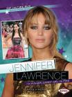 Jennifer Lawrence: The Hunger Games' Girl on Fire (Pop Culture BIOS) By Nadia Higgins Cover Image