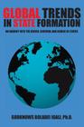 Global Trends in State Formation: An Enquiry Into the Origin, Survival and Demise of States Cover Image