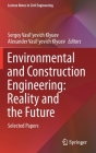 Environmental and Construction Engineering: Reality and the Future: Selected Papers (Lecture Notes in Civil Engineering #160) By Sergey Vasil'yevich Klyuev (Editor), Alexander Vasil'yevich Klyuev (Editor) Cover Image