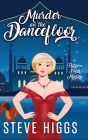 Murder on the Dancefloor By Steve Higgs Cover Image