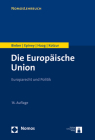 Die Europaische Union: Europarecht Und Politik By Roland Bieber, Astrid Epiney, Marcel Haag Cover Image