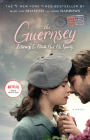 The Guernsey Literary and Potato Peel Pie Society (Movie Tie-In Edition): A Novel Cover Image