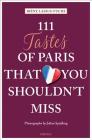 111 Tastes of Paris That You Shouldn't Miss Cover Image