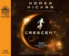 Crescent (Library Edition) (A Helium-3 Novel #2) By Homer Hickam, Adam Verner (Narrator) Cover Image