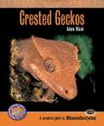 Crested Geckos (Complete Herp Care) Cover Image