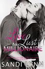 Love, Lust & A Millionaire (Wyatt Brothers #1) By Sandi Lynn Cover Image