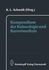 Kompendium Der Balneologie Und Kurortmedizin By K. L. Schmidt (Editor) Cover Image