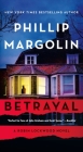 Betrayal: A Robin Lockwood Novel By Phillip Margolin Cover Image