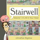 It's All In Your Head: A Stairwell Comic Collection By Johnathan Bigelow Cover Image