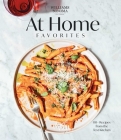 Williams Sonoma At Home Favorites: 110+ Recipes from the Test Kitchen By Weldon Owen Cover Image