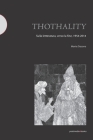 Thothality: sulla letteratura, verso la fine, 1954-2014 By Mario Diacono Cover Image