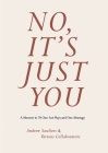 No, It's Just You: A Memoir in 70 One-Act Plays and One Montage By Andrew Saulters Cover Image
