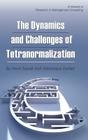 The Dynamics and Challenges of Tetranormalization (Hc) (Research in Management Consulting) By Henri Savall, Veronique Zardet Cover Image