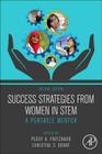 Success Strategies from Women in Stem: A Portable Mentor By Peggy A. Pritchard (Editor), Christine Grant (Editor) Cover Image
