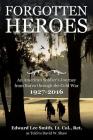 Forgotten Heroes: An American Soldier's Journey from Korea through the Cold War By Lt Col Ret Smith Cover Image