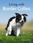 Living with Border Collies By Barbara Sykes Cover Image