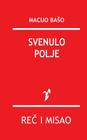 Svenulo Polje By Macuo Baso Cover Image
