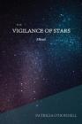 The Vigilance of Stars By Patricia O'Donnell Cover Image