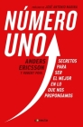 Numero uno / Peak: Secrets from the New Science of Expertise: Secretos para ser mejor en lo que nos propongamos Cover Image