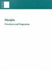 Myopia: Prevalence and Progression By National Research Council, Division of Behavioral and Social Scienc, Commission on Behavioral and Social Scie Cover Image