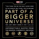 Part of a Bigger Universe: Unforgettable Quotes from the Marvel Cinematic Universe Cover Image