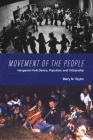 Movement of the People: Hungarian Folk Dance, Populism, and Citizenship (New Anthropologies of Europe) Cover Image