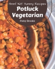 Hmm! 365 Yummy Potluck Vegetarian Recipes: More Than a Yummy Potluck Vegetarian Cookbook By Patsy Brooks Cover Image