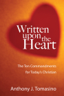 Written upon the Heart By Anthony J. Tomasino Cover Image