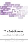 The Early Universe (NATO Science Series C: #219) By G. W. Semenoff (Other), W. G. Unruh (Editor) Cover Image