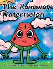 The Runaway Watermelon Cover Image