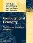 Computational Geometry: Algorithms and Applications By Mark de Berg, Otfried Cheong, Marc Van Kreveld Cover Image