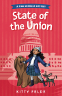 State of the Union: A Fina Mendoza Mystery (The Fina Mendoza Mysteries) By Kitty Felde Cover Image